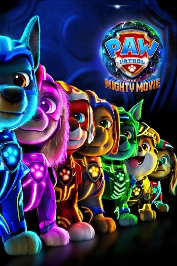 دانلود انیمیشن 2023 PAW Patrol: The Mighty Movie