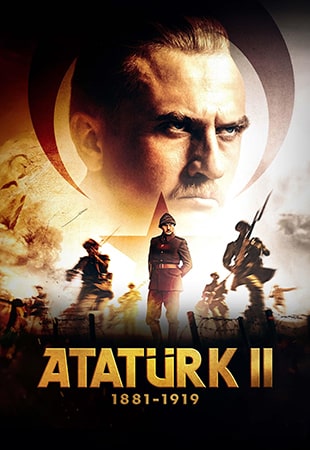 دانلود فیلم Atatürk II: 1881-1919 2024 آتاتورک 2